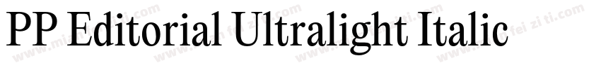 PP Editorial Ultralight Italic字体转换